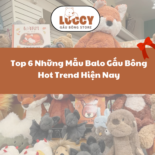 Kham Pha Nhung Mau Gau Bong Gia Re 200K Hot Nhat Tai Gau Bong Luccy 2 1