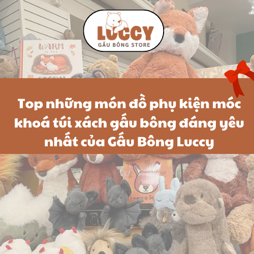 Kham Pha Nhung Mau Gau Bong Gia Re 200K Hot Nhat Tai Gau Bong Luccy 4